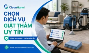 Cách chọn dịch vụ giặt thảm uy tín tránh thuê nhầm đơn vị làm ẩu