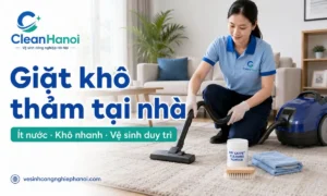 Hướng dẫn giặt khô thảm tại nhà bằng phương pháp ít nước, dùng bột hoặc foam vệ sinh thảm, hút bụi kỹ, chải nhẹ và làm thoáng phòng để thảm khô nhanh hơn.