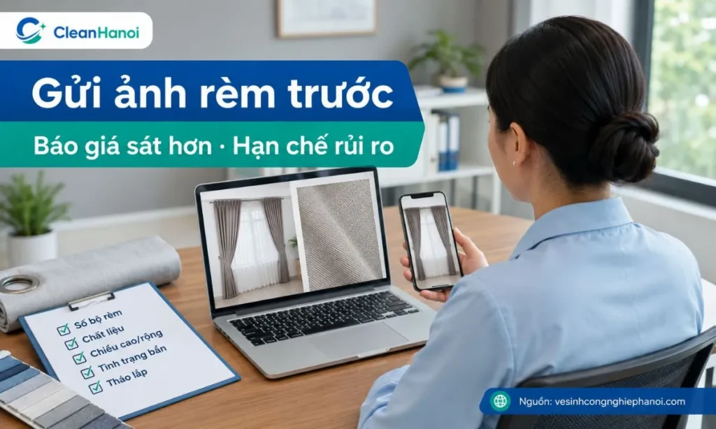 Khách hàng gửi ảnh toàn cảnh rèm, ảnh cận chất liệu, số bộ rèm và kích thước ước tính để CleanHanoi tư vấn báo giá giặt rèm phù hợp.