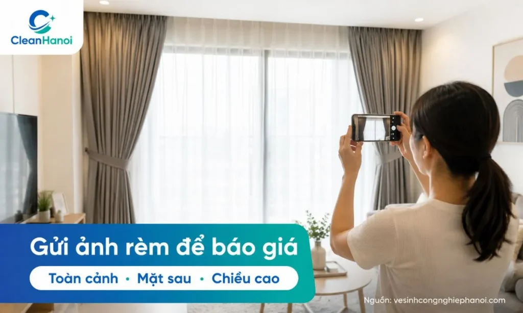 Khách hàng gửi ảnh toàn cảnh rèm, ảnh cận chất liệu, ảnh mặt sau, số bộ, chiều cao lắp đặt và địa chỉ tại Long Biên để CleanHanoi báo giá sát hơn.