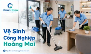 Vệ sinh công nghiệp Hoàng Mai