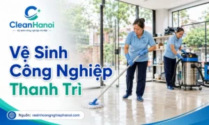 Vệ sinh công nghiệp Thanh Trì