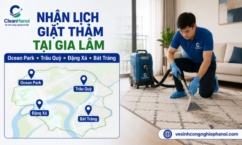 Khu vực cung cấp dịch vụ giặt thảm tại các khu dân cư, chung cư, nhà ở và văn phòng thuộc khu vực Gia Lâm.