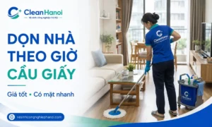 Nhân viên CleanHanoi dọn nhà theo giờ tại Cầu Giấy