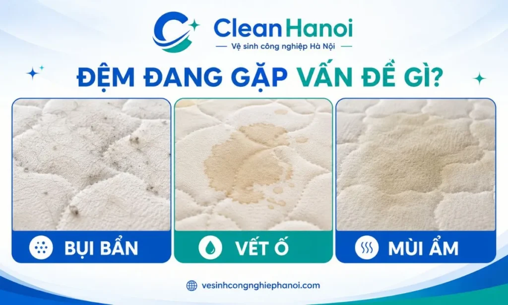 Bụi bẩn, vết ố và dấu hiệu ẩm trên bề mặt đệm trước khi vệ sinh